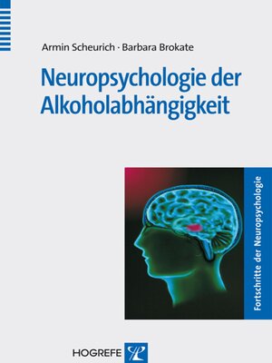 cover image of Neuropsychologie der Alkoholabhängigkeit